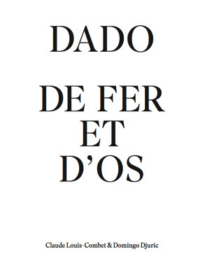 Dado, de fer et d’os