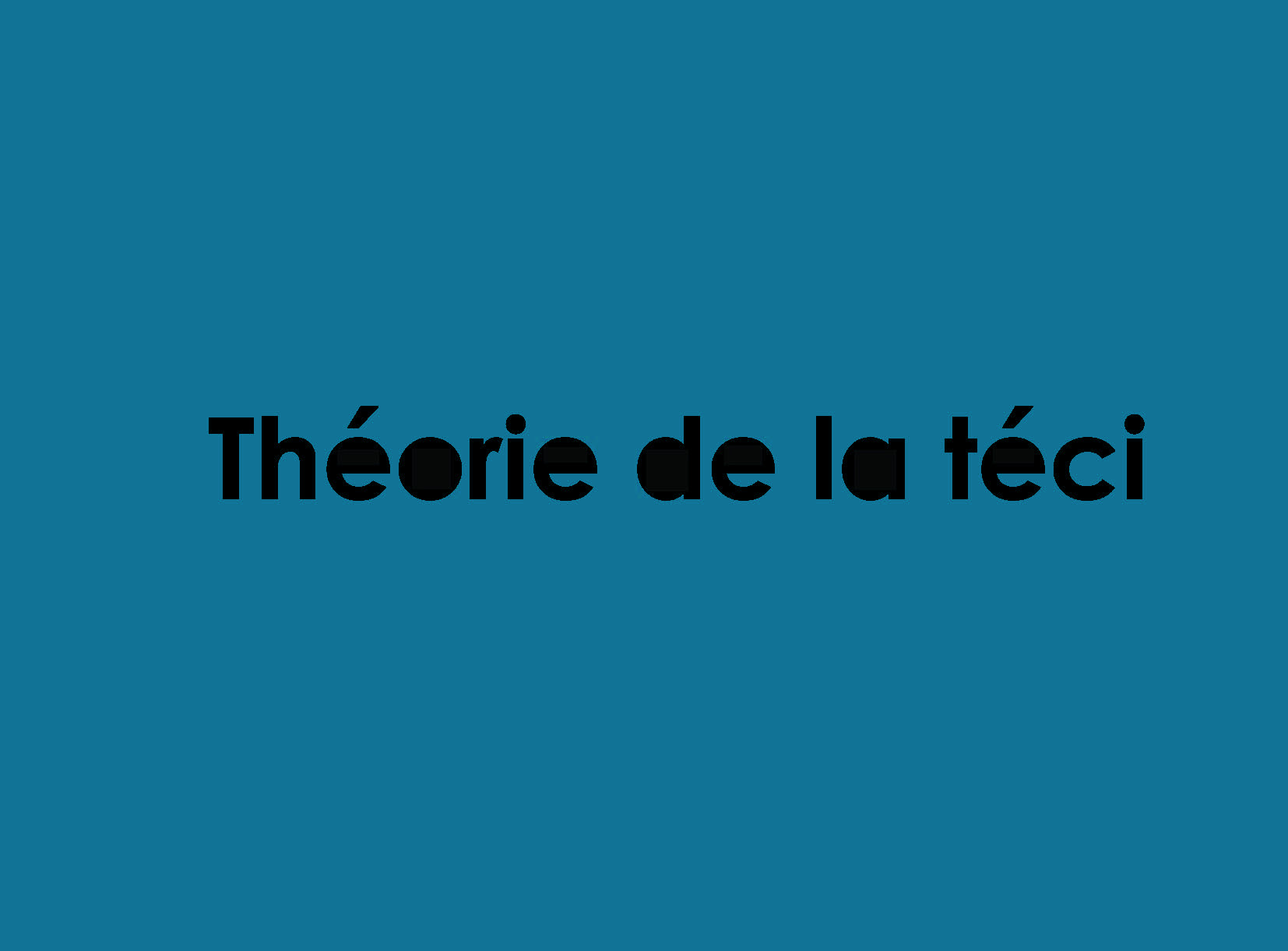Restitution PEAC – Théorie de la téci
