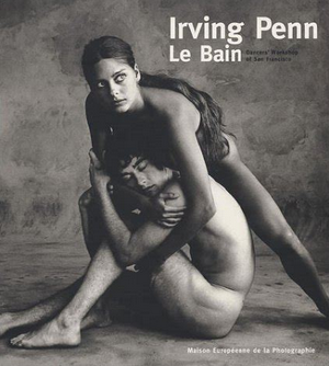 Penn – Le Bain (Dancers’ workshop of San Francisco)