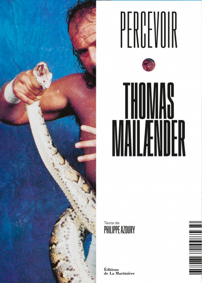 Collection “Percevoir”, Thomas Mailaender