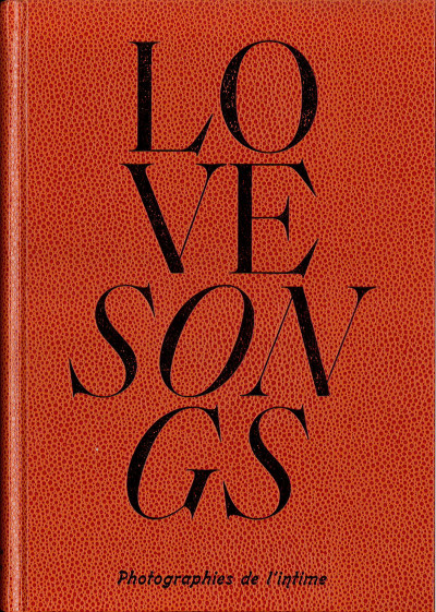 Catalogue Love Songs, Photographies de l’intime