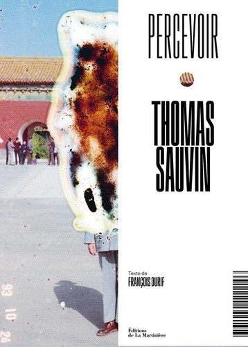 Sauvin – Collection “Percevoir”, Thomas Sauvin