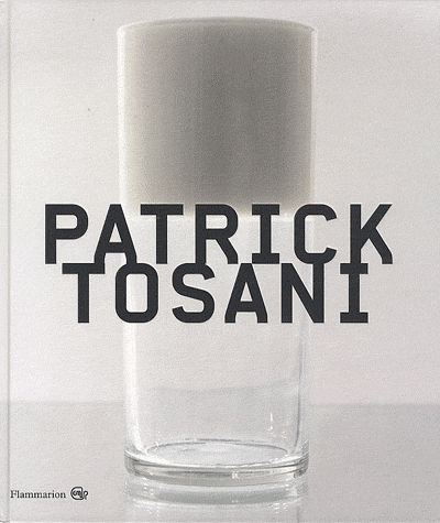Tosani – Patrick Tosani : les corps photographiques
