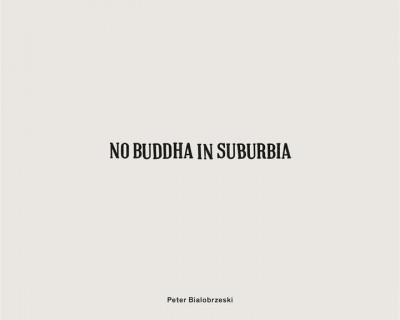 Bialobrzeski – No buddha in suburbia
