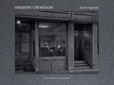 Crewdson – Eveningside 2012-2022