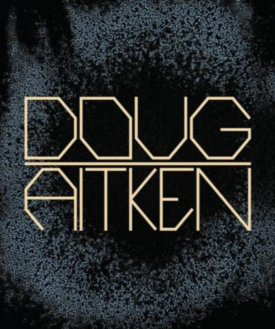 Aitken – Doug Aitken : Works 1992-2022
