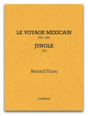 Plossu – Le voyage mexicain-jungle
