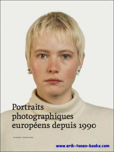 Portraits photographiques europeens depuis 1990 ; expo Bozar, Bruxelles / Fotomuseum, Rotterdam / Thessaloniki Museum of Photography 2015 -2016
