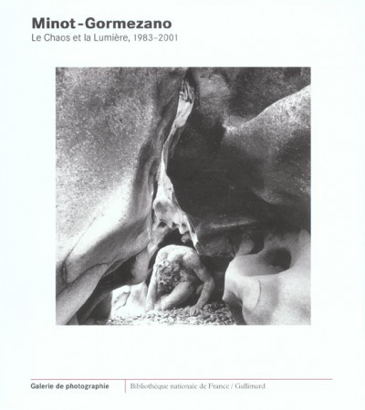 Minot / Gormezano – Le chaos et la lumiere (1983-2001) ; expo BNF 2003