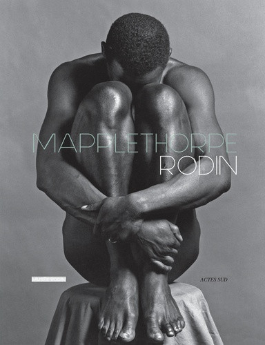 Mapplethorpe Rodin ; expo musée Rodin 2013