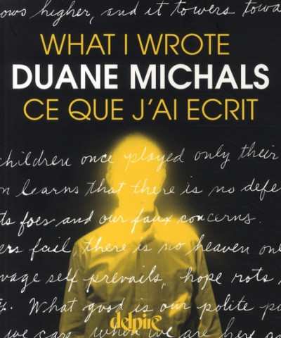 Michals – What I wrote / ce que j’ai écrit