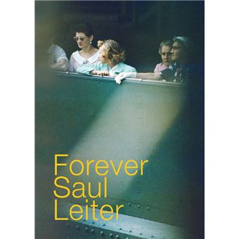 Leiter – Forever Saul Leiter