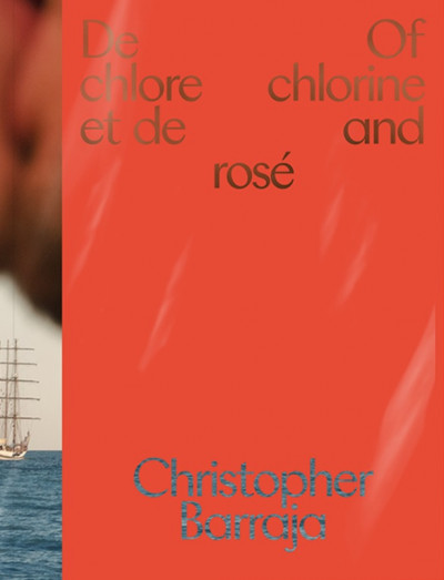 Barraja – De Chlore et de Rosé / Of chlorine and rosé