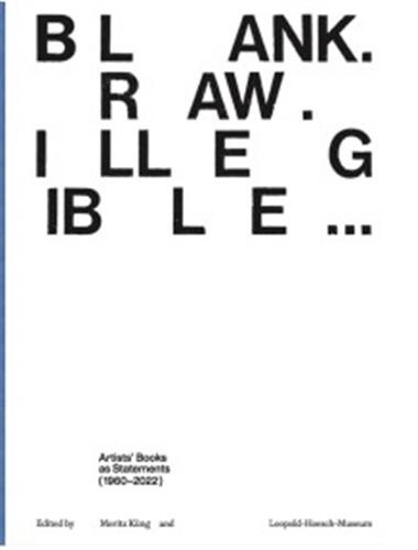 Blank raw illegible artists’ books as statements (1960-2022) ; expo Leopold-Hoesch-Museum 2023