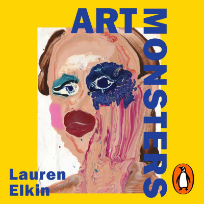 Art monsters : unruly bodies in feminist art