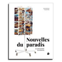 Nouvelles du paradis – la carte postale de vacances – illustrations, couleur expo Musée de la Poste 2023