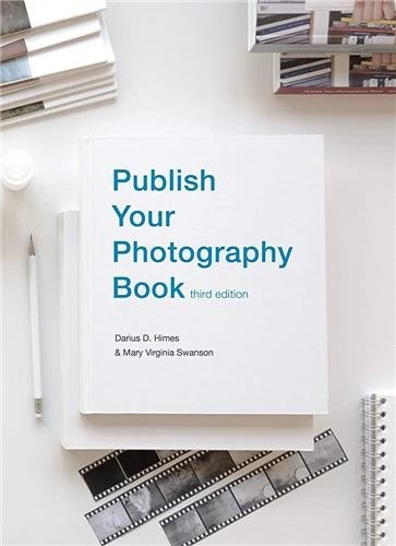 Publish your photography book (3e édition)