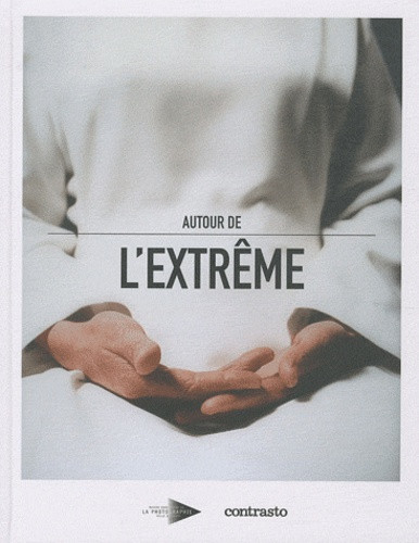 Autour de l&rsquo;extrême
