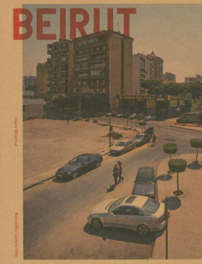 Wilschut – Beirut, Epi-Centre Ville