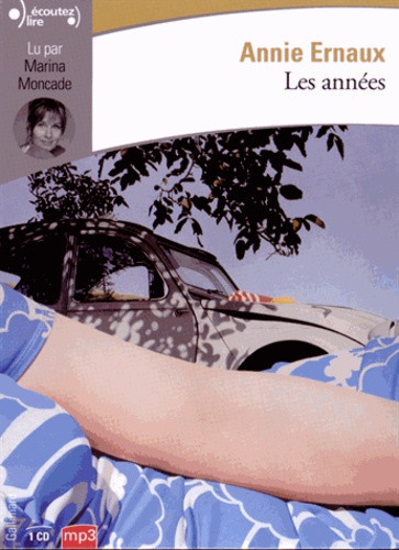 Ernaux – Les années ;1 cd MP3 ; 7h ; lu par Marina Moncade