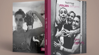 Webb – Backstage Folies (Bergère) ’85-92 ; Les “Folies” (Bergère) en coulisses vues d’une artiste de la troupe