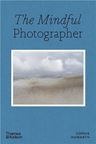 The mindful photographer