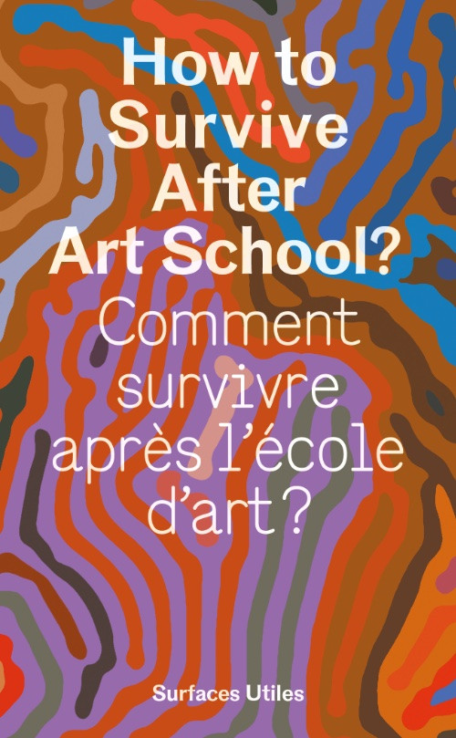 Comment survivre apres l'école d art ?