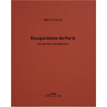 Jonas – Bouquinistes de Paris ; les derniers des Mohicans