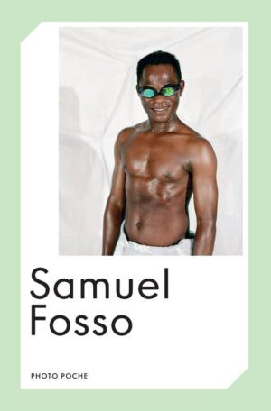 Fosso - Samuel Fosso , collection Photo Poche No 168