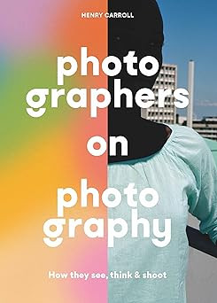 Photographers on Photography