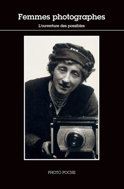 Femmes photographes ; l&rsquo;ouverture des possibles , Photo Poche No 160/161/162 (Coffret 3 voumes)