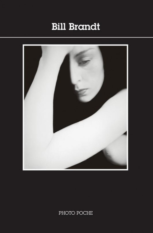 Brandt - Bill Brandt , Photo Poche No 60