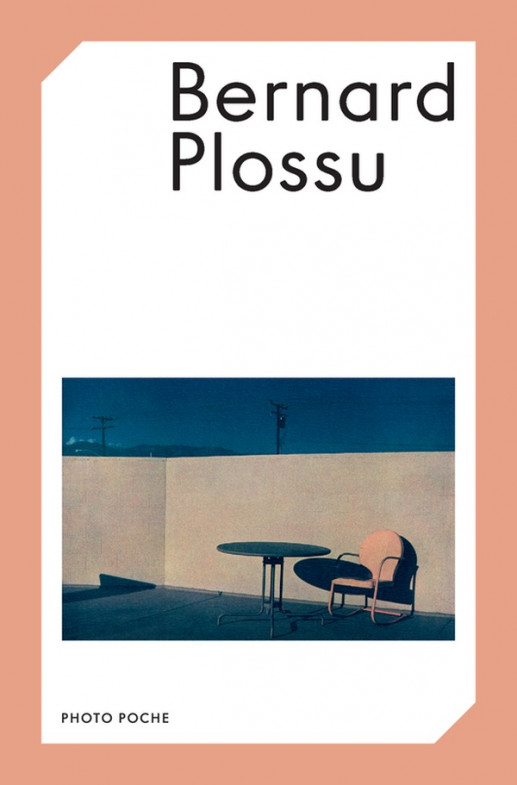 Plossu - Bernard Plossu , Photo Poche No 178