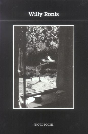 Ronis - Willy Ronis , Photo Poche No 46