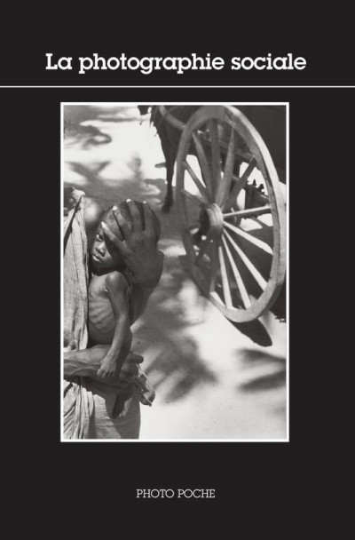 La photographie sociale , Photo Poche No 126