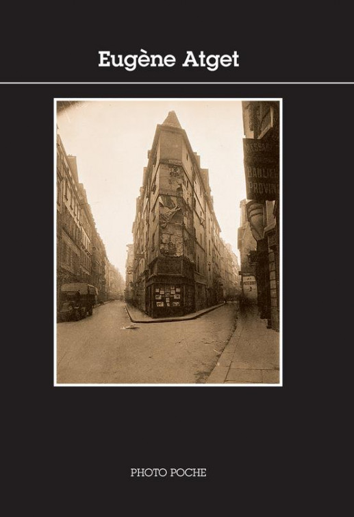 Atget - Eugène Atget , Photo Poche No 16