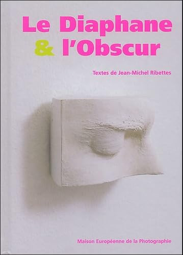 Le diaphane et l'obscur