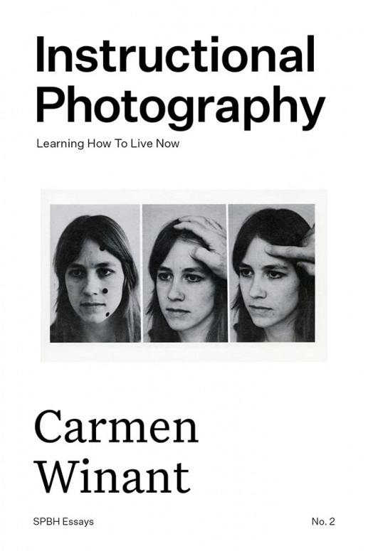 Winant - Instructional Photography : Learning How to Live Now
