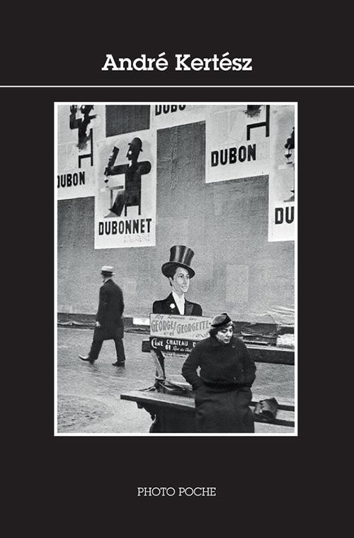 Kertész   - André Kertész  , Photo Poche No 17
