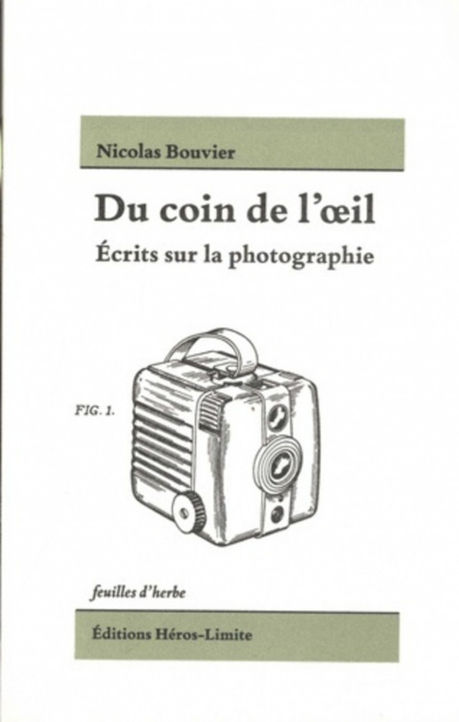 Du coin de l'oeil ; écrits sur la photographie