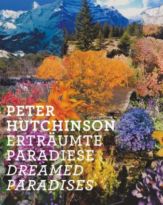 Hutchinson - Dreamed Paradises ; expo Arp Museum Bahnhof Rolandseck 2009 - 2010