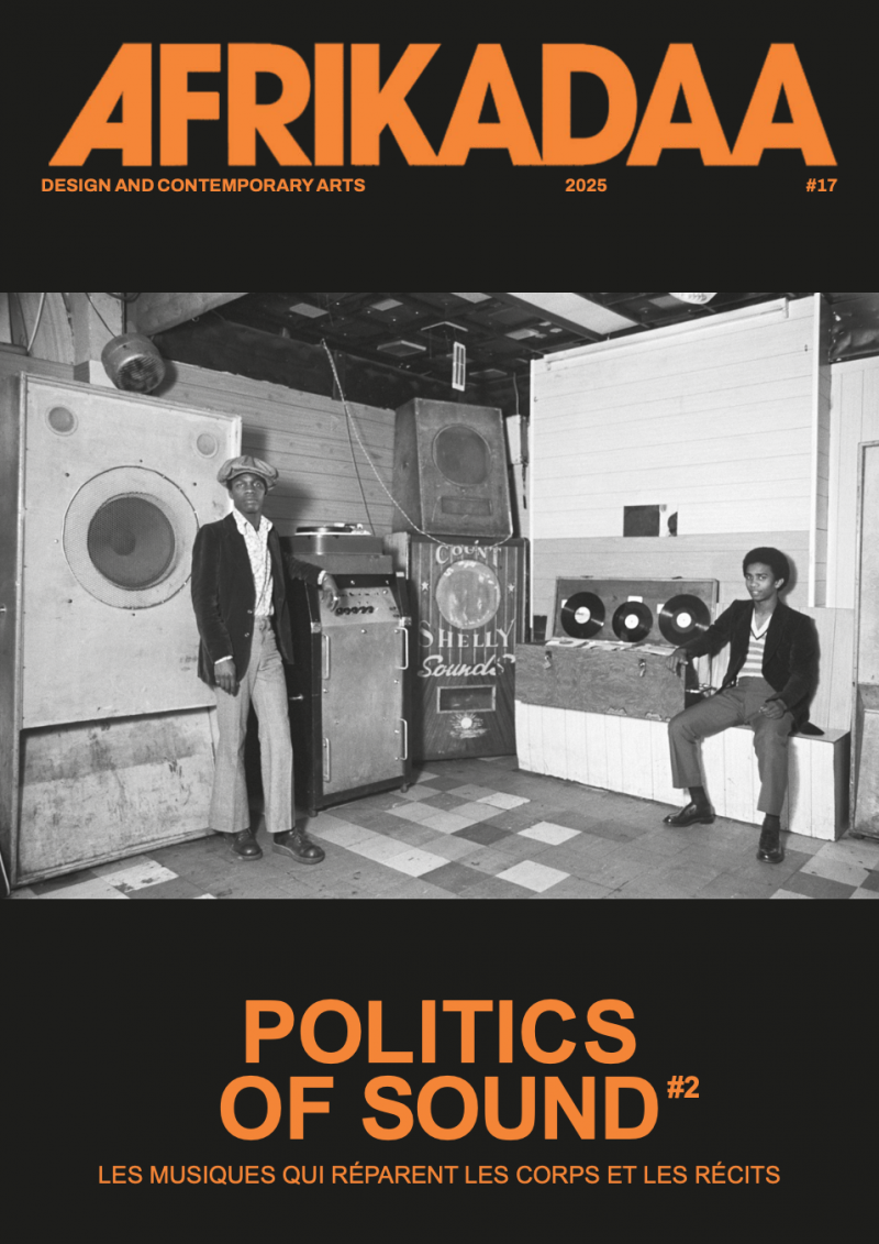 Carte Blanche <em>AFRIKADAA</em> — <em>Politics of Sound</em> : les musiques qui réparent les corps et les récits