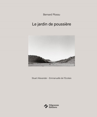 Plossu – Le jardin de poussière