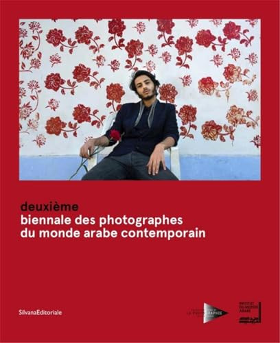 Deuxième Biennale Des Photographes Du Monde Arabe Contemporain