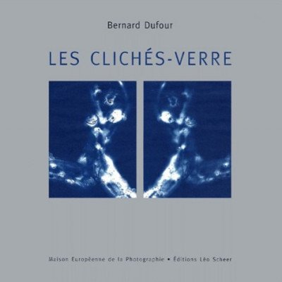Dufour – Les Clichés-Verre