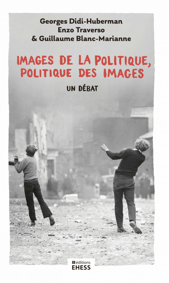 Lancement du livre <em>Images de la politique, politique des images</em> (Éditions EHESS) avec Guillaume Blanc-Marianne