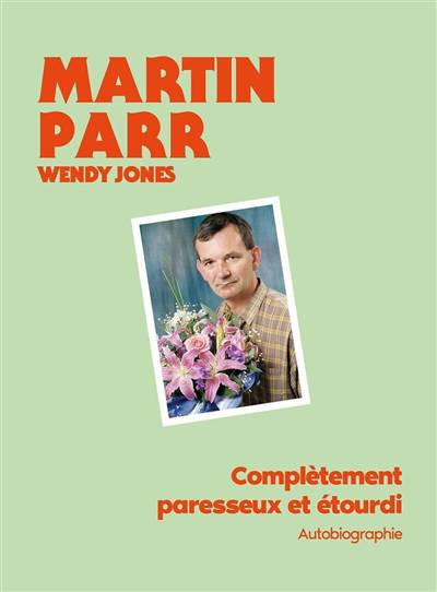 Parr – Complètement paresseux et étourdi