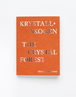 Andersen – Krystallskogen / The Crystal Forest