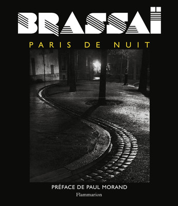 Brassaï – Paris de nuit