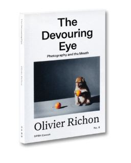 The Devouring Eye: Photography and the Mouth
